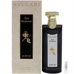 Bvlgari Eau Parfumee au The Noir - Eau de Cologne - Perfume Sample - 2 ml