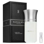 Liquides Imaginaires Blanche Bete - Eau de Parfum - Perfume sample - 2 ml