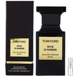 Tom Ford Rive D'Ambre - Eau de Parfum - Perfume sample - 2 ml