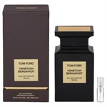 Tom Ford Venetian Bergamott - Eau de Parfum - Perfume sample - 2 ml